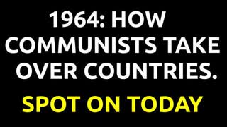 1964 how the Communist take over countries wake up this is what they're doing to the west in 2020