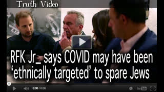 RFK Jr_ says COVID may have been ‘ethnically targeted’ to spare Jews