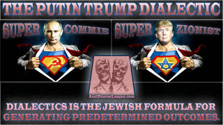 The Putin Trump Dialectic