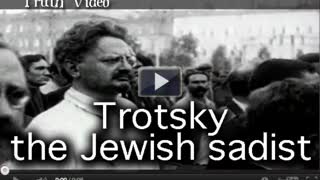 Trotsky the Jewish sadist