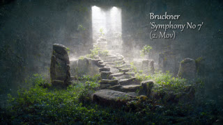 Bruckner - 'Symphony No 7' (2. Mov.)