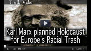 Karl Marx planned Holocaust for Europe's Racial Trash