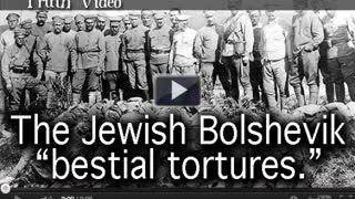 The Jewish Bolshevik Bestial Tortures