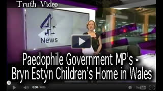 Paedophile Government MP's - Bryn Estyn Children's Home in Wales