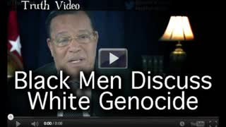 Black Men Discuss White Genocide