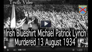 Irish Blueshirt Michael Patrick Lynch Murdered By IRA 13 August 1934