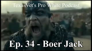 TEXASVET'S PRO WHITE PODCAST EP. 34 - 17NOV2021 BOER JACK