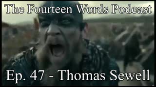 THE FOURTEEN WORDS PODCAST EP. 47 - 21DEC2021 THOMAS SEWELL