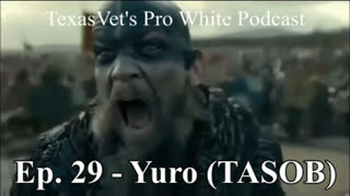 TEXASVET'S PRO WHITE PODCAST EP. 29 - 28OCT2021 YURO (TASOB)