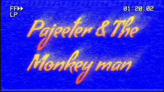 Pajeeter and the Monkey Man