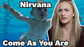 Basic White Girl Reacts To Nirvana - Come As You Are