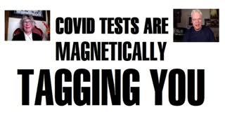 Covid tests are magnetically tagging you - Former FEMA operative Celeste Solum