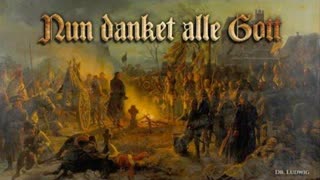 Nun danket alle Gott - German Church Song [English Translation]