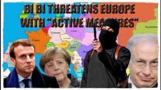 77. ISRAEL THREATENS EUROPE WITH JIHADI'S IN THEIR BEDS AND IN THEIR KINDERGARTENS