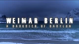 Weimar Berlin: A Daughter of Babylon