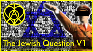 The Jewish Question V1 [Crucifixion, Holocaust, Israel]