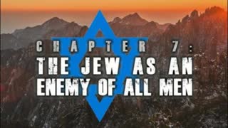 China Awake | Chapter 7 - The Jew as an Enemy of All Men (A Documentary Series by The Fascifist)