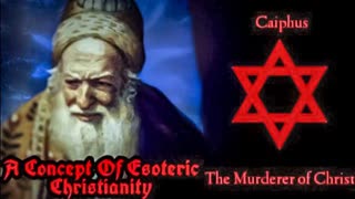 A Concept Of Esoteric Christianity (Original Video by Andkon's Reich)