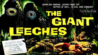 Attack of the Giant Leeches 1959 Sci-fi Horror!