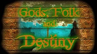 Gods, Folk and Destiny with Guest Ron McVan