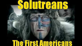 Solutreans: The First Americans?