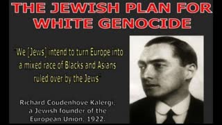 The Kalergi Plan: Blueprint for White Genocide