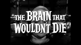 The Brain That Wouldn't Die (1962)