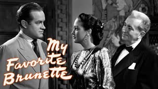 My Favorite Brunette (1947 feature film)