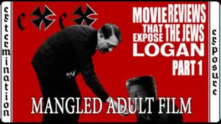 Logan Rerelease - Part 1: Mangled Adult Film