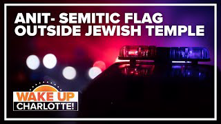 Police investigating anti-Semitic flag waved outside Jewish temple in Boone