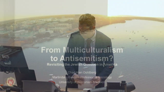 Chad Goldberg: â€œFrom Multiculturalism to Antisemitism? Revisiting the Jewish Question in Americaâ€