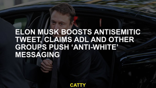 Elon Musk boosts antisemitic tweet, claims ADL and other groups push ‘anti-white’ messaging