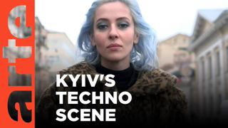 Kyiv's Techno Scene Helps Out | ARTE.tv Documentary