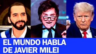 NAYIB BUKELE Y DONALD TRUMP APOYAN A JAVIER MILEI: EL MUNDO HABLA DEL NUEVO PRESIDENTE DE ARGENTINA