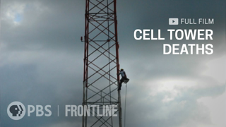 Cell Tower Deaths (full documentary) | FRONTLINE