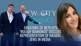 Creators of Netflix's "Rough Diamonds" Discuss Representation of Hasidic Jews in Media - JITC Speaks