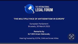 ILFâ€™s Arsen Ostrovsky Calls Out European Hypocrisy on Antisemitism