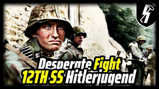 12th SS Hitlerjugend: Brutal Desperate Fight at Normandy