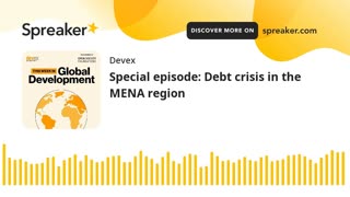 Special episode: Debt crisis in the MENA region