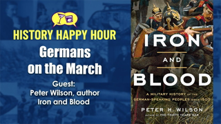 History Happy Hour Episode 133 â€“ Germans on the March