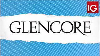 The Rise & Fall Of Glencore