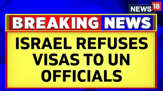 Israel Denying Visas To Un Officials After Guterres Seemed To Justify Hamas Assault | Hamas | News18