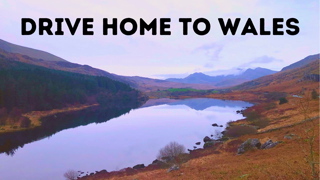 Drive Through the Welsh Mountains with Me