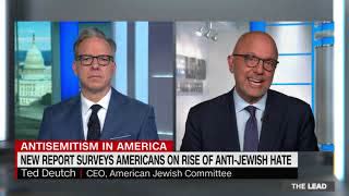 AJC CEO Ted Deutch on CNN's The Lead with Jake Tapper: State of Antisemitism in America