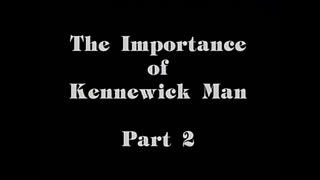 VOF Nr. 252 - The Importance of Kennewick Man (part 2 of 2)