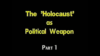 AVOF Nr. 180 - The Holocaust as Political Weapon - part 1 of 2