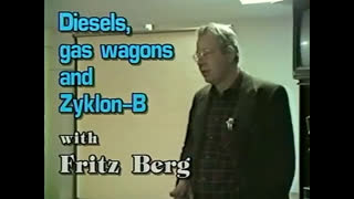 Diesels, Gas wagons and Zyklon-B with Fritz Berg