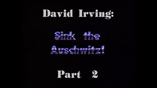 AVOF Nr. 240 - David Irving - Sink the Auschwitz! part 2 of 2