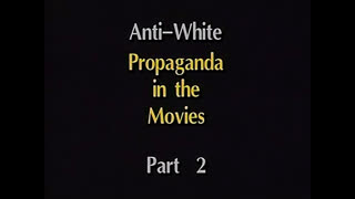 AVOF Nr. 232 - Anti-White Propaganda in the Movies (part 2 of 2)