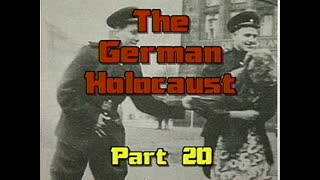 AVOF Nr. 118 - The German Holocaust part 20